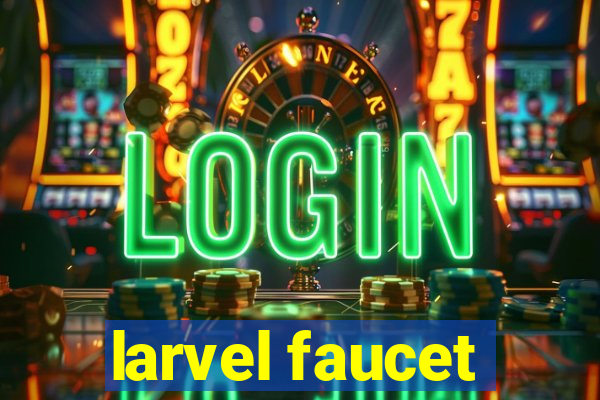 larvel faucet